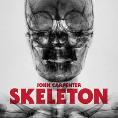 Skeleton / Unclean Spirit - Single by John Carpenter album reviews, ratings, credits