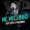 Vem Com o Magrinho - Single album lyrics, reviews, download