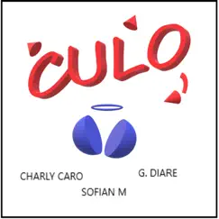 Culo (feat. Charly Caro & G.Diare) Song Lyrics