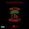 Only Fam No Buddy's, Vol. 1 album lyrics, reviews, download