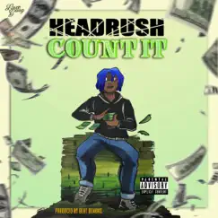 Count It - Single by HeadRu$h album reviews, ratings, credits