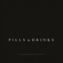 Pills & Dinks (Club Mix) Song Lyrics