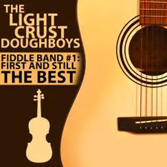 Fiddle Band #1: First and Still the Best (feat. Art Greenhaw) by The Light Crust Doughboys album reviews, ratings, credits