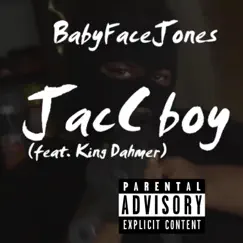 Jacc Boy (feat. King Dahmer) - Single by BabyFace Jones album reviews, ratings, credits