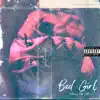 Bad Girl (feat. Zabo Gotti) - Single album lyrics, reviews, download