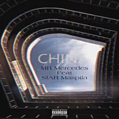 China (feat. Siar Maspila) - Single by Mr Mercedes album reviews, ratings, credits