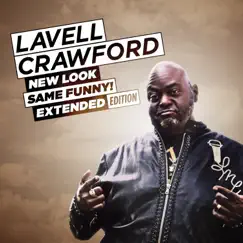 New Look Same Funny! (Extended Edition) by Lavell Crawford album reviews, ratings, credits