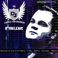 If You Leave (Djs from Mars Remix) Song Lyrics