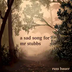 A Sad Song for Mr Stubbs Song Lyrics