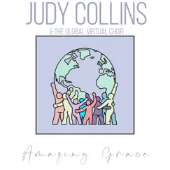 Amazing Grace - Single by Judy Collins & The Global Virtual Choir album reviews, ratings, credits