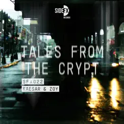Tales from the Crypt - Single by Kaesar & Zoy album reviews, ratings, credits