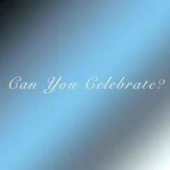 Can You Celebrate? - Single by Namiko Shinozaki album reviews, ratings, credits