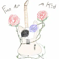 Fun As a Kid Song Lyrics