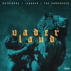 Vaderland - Single by Outsiders, Jebroer & The Darkraver album reviews, ratings, credits