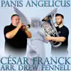 Panis Angelicus (feat. Drew Fennell) - Single album lyrics, reviews, download