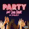Party (feat. Yung Knight) - Single album lyrics, reviews, download