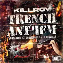 Trench Anthem (feat. MurdaGang Ike, DoowopOfficial & SODLiMan) Song Lyrics