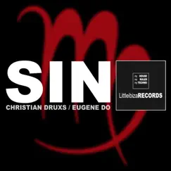 Sin (Christian Druxs Meets Eugene Do) - EP by Christian DRUXS & Eugene Do album reviews, ratings, credits