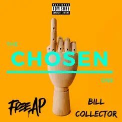The Chosen One (feat. Bill Collector) - Single by Free AP album reviews, ratings, credits