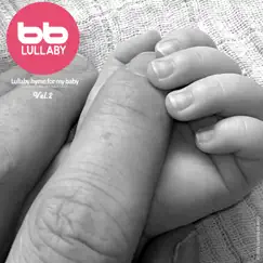 Lullaby Hymn for My Baby with Rain Sound, Vol. 2 by Lullaby & Prenatal Band album reviews, ratings, credits