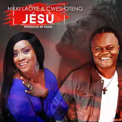 Jesu (feat. Cwesi Oteng) - Single by Nikki Laoye album reviews, ratings, credits