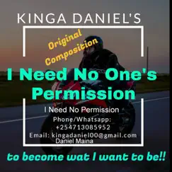 I Need No Permission - Single by Daniel Maina album reviews, ratings, credits