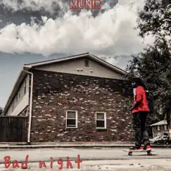 Bad Night Freestyle - Single by Munir album reviews, ratings, credits