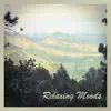 Relaxing Moods - Single album lyrics, reviews, download