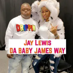 Da Baby James Way - Single by Jay Lewis album reviews, ratings, credits