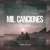 Mil Canciones (Acústico) - Single album lyrics, reviews, download