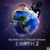 Earth 2 (feat. Lil Mosquito Disease) - Single album lyrics, reviews, download