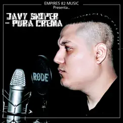 Pura Crema - Single by Javy Sniper album reviews, ratings, credits