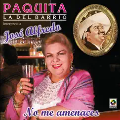 No Me Amenaces by Paquita la del Barrio album reviews, ratings, credits