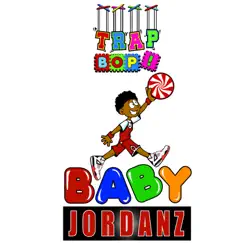 Baby Jordanz (feat. DJ WILLY WOW!) - Single by Mr. Trap Bop album reviews, ratings, credits
