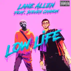 Low Life - Single by Lane Allen & $teven Cannon album reviews, ratings, credits
