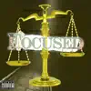 Focused (feat. Brian Smith) - Single album lyrics, reviews, download