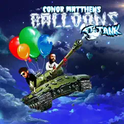 Balloons (feat. Tank) - Single by Conor Matthews album reviews, ratings, credits