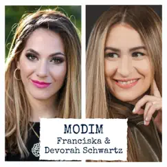 Modim (feat. Devorah Schwartz) - Single by Franciska album reviews, ratings, credits