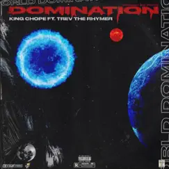 Domination (feat. King Chope & Trev the Rhymer) - Single by Don Kingdom album reviews, ratings, credits