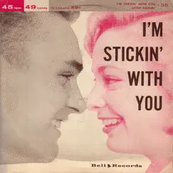 I'm Stickin' with You Song Lyrics