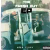 The Fre$h Out - EP album lyrics, reviews, download