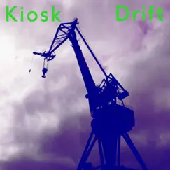 Drift by Kiosk album reviews, ratings, credits