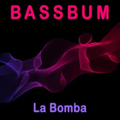 La Bomba (Extended Mix) Song Lyrics