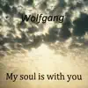 My Soul Is with You album lyrics, reviews, download