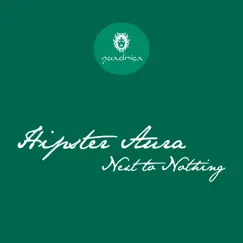 Next to Nothing - Single by Hipster Aura album reviews, ratings, credits