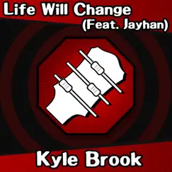 Life Will Change (feat. Jayhan) Song Lyrics