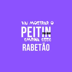 Vai Mostra o Peitin pra Mim, Empina Esse Rabetão - Single by Dj Nandinho da Penha album reviews, ratings, credits