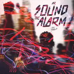 Sound the Alarm (feat. Th3 Saga) Song Lyrics