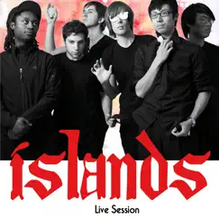 Live Session - EP by Islands album reviews, ratings, credits