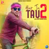 Hat Ja Tau 2 - Single album lyrics, reviews, download
